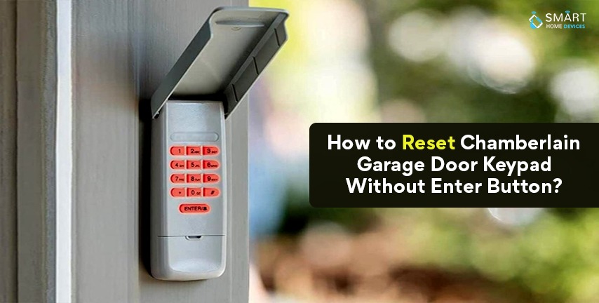 how-to-reset-chamberlain-garage-door-keypad-without-enter-button