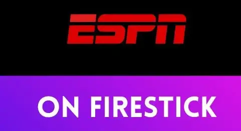 ESPN+ Not working on Amazon Fire Stick