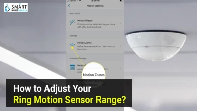 How to Adjust Your Ring Motion Sensor Range?