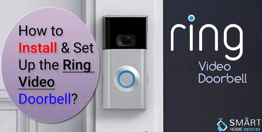 How to Install and Setup the Ring Video Doorbell?