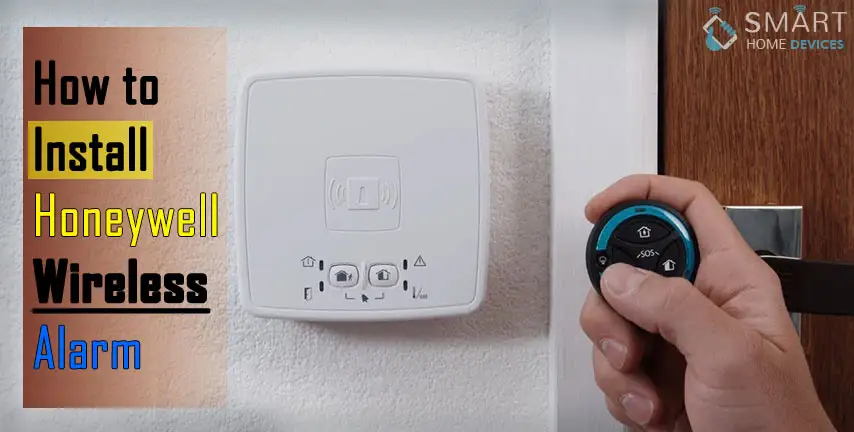 How to Install Honeywell Wireless Alarm?