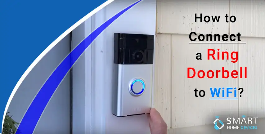 How to Connect a Ring Doorbell to WiFi?