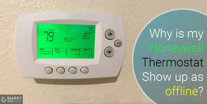 Why is my Honeywell Thermostat Show up as Offline?