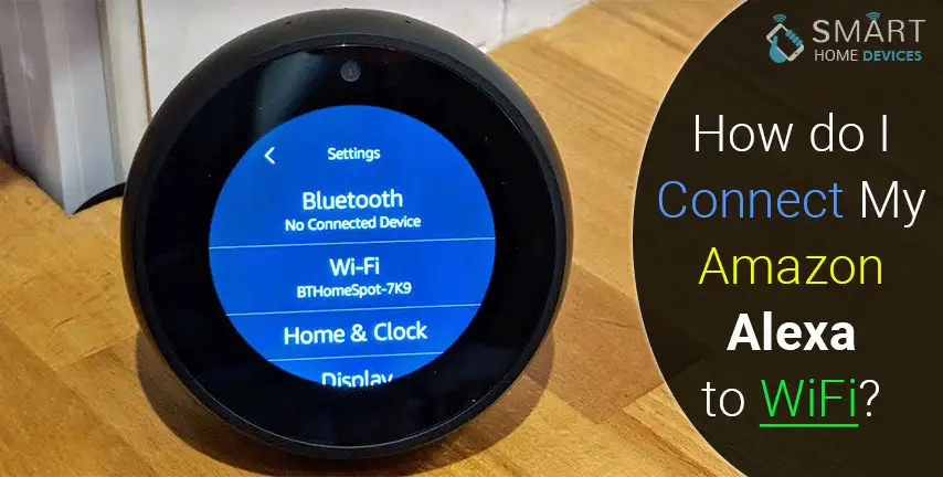 How do I Connect My Amazon Alexa to WiFi?