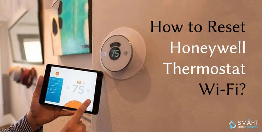 How to Reset Honeywell Thermostat WiFi?