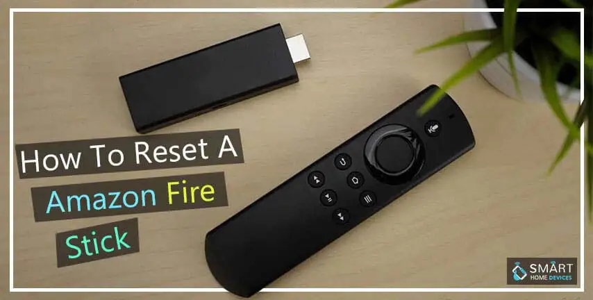 How to Reset a Amazon Fire Stick?