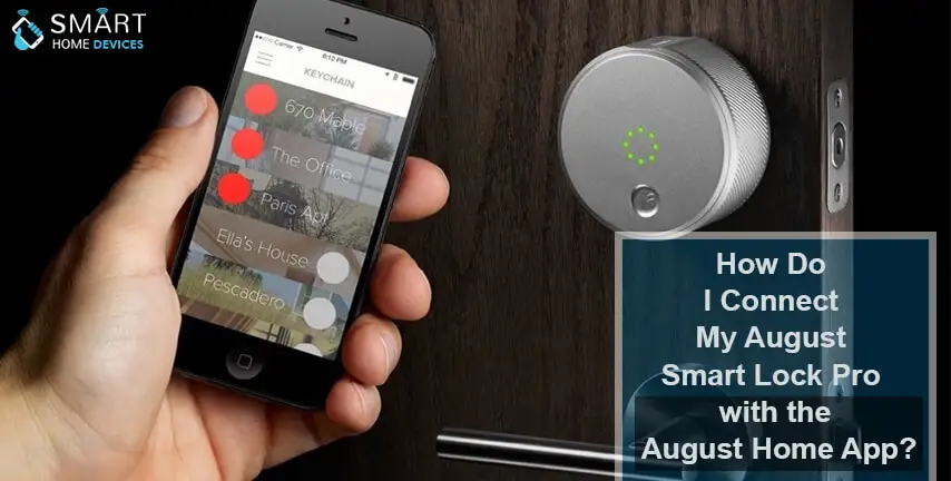 How Do I Connect My August Smart Lock Pro with the August Home App?