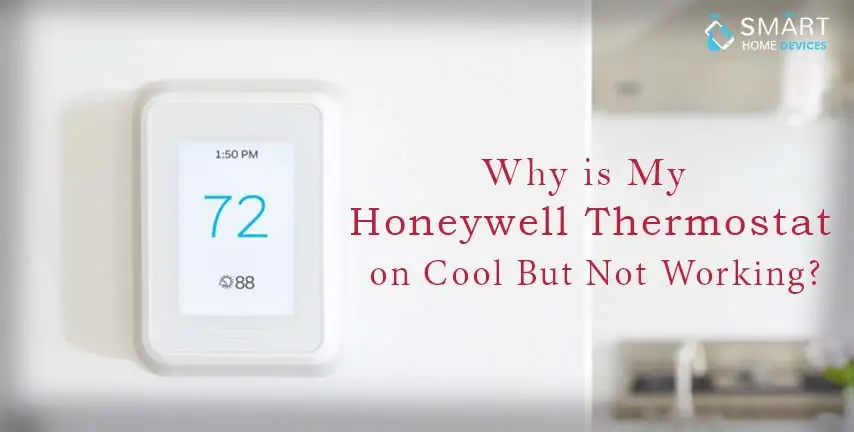 Why is My Honeywell Thermostat on Cool But Not Working?