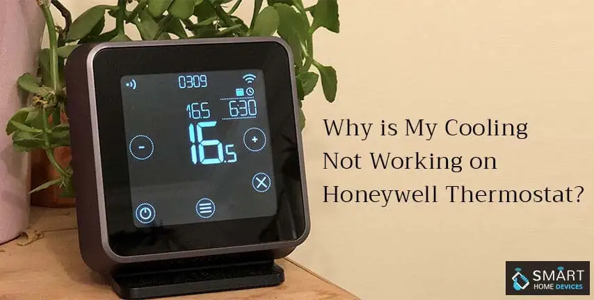 Why is My Cooling Not Working on Honeywell Thermostat?