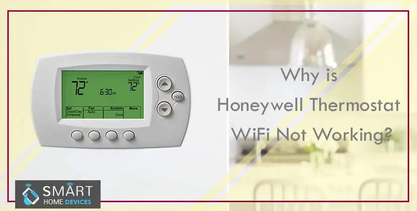 Why is Honeywell Thermostat WiFi Not Working?