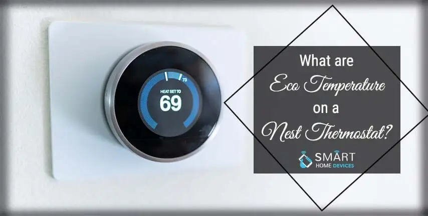 What are Eco Temperatures on a Nest Thermostat?