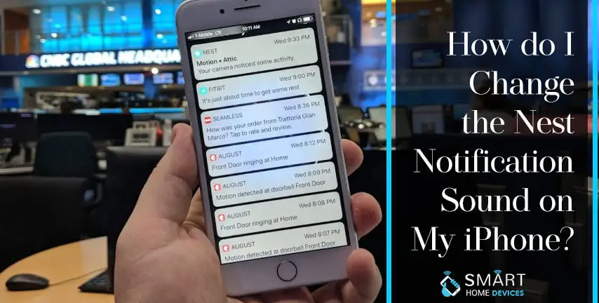 How do I Change the Nest Notification Sound on My iPhone?