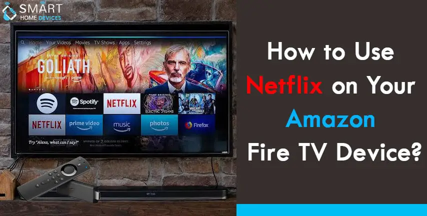 How to Watch Netflix on Amazon Fire Stick?