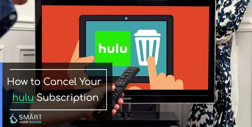 How to Cancel Your Hulu Subscription?