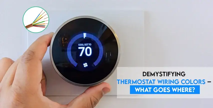 Demystifying Thermostat Wiring Color's What Goes Where?