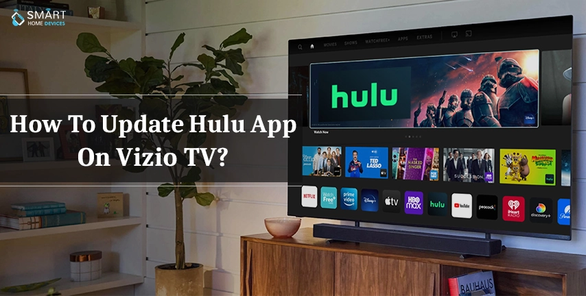 How To Update Hulu App On Vizio TV?