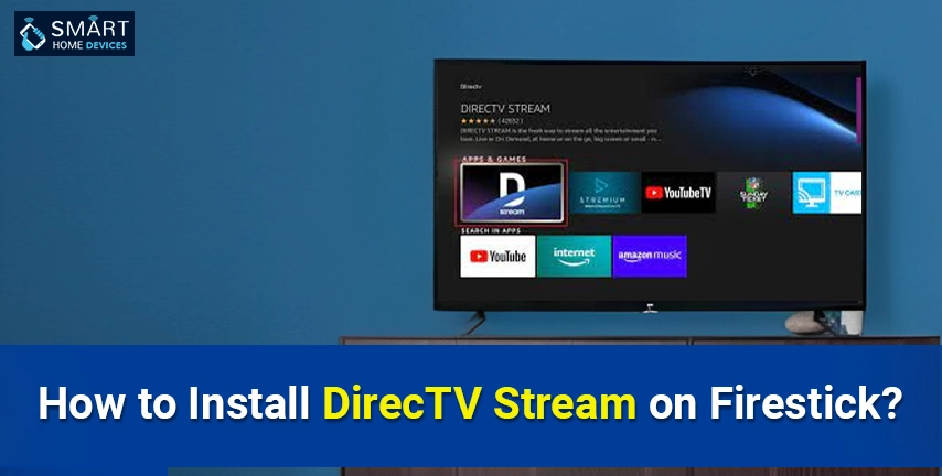 How to Install DirecTV Stream on Firestick?