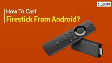 How To Cast To Firestick From Android?