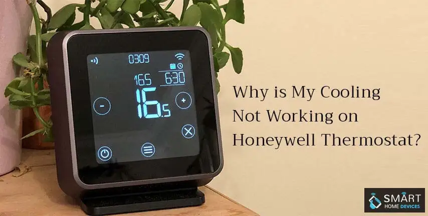 https://www.smartdeviceshelp.com/public/images/blogs/5d3060f9ebd2bWhy-is-My-Cooling-Not-Working-on-Honeywell-Thermostat.webp